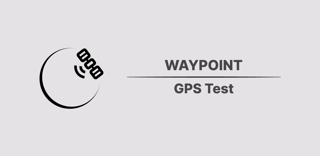 Waypoint: GPS Test